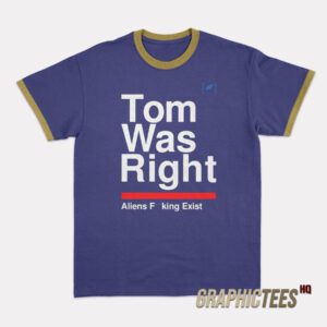 Tom Was Right Ringer T-Shirt