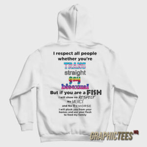 I Respect All People Wheter You're Hoodie