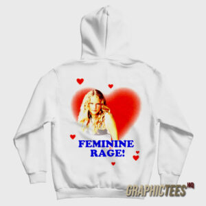 Taylor Rage Feminine Rage Hoodie
