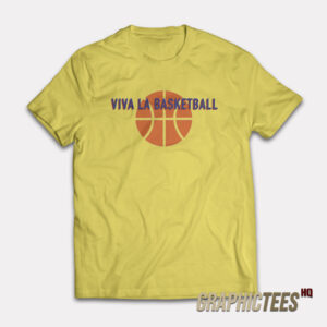 Viva La Basketball T-Shirt