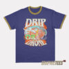 Drip Or Drone Ringer T-Shirt