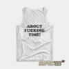 Hayley Williams About Fucking Time Tank Top